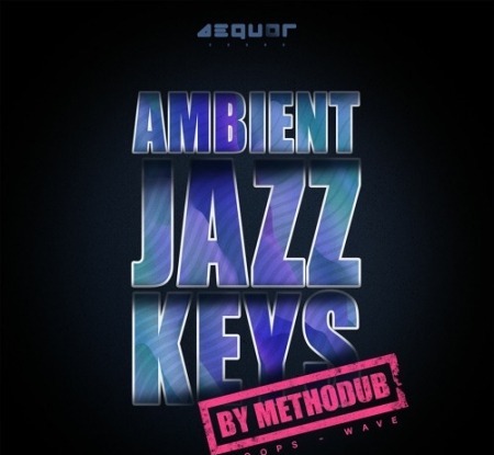 Aequor Sound Ambient Jazz Keys WAV